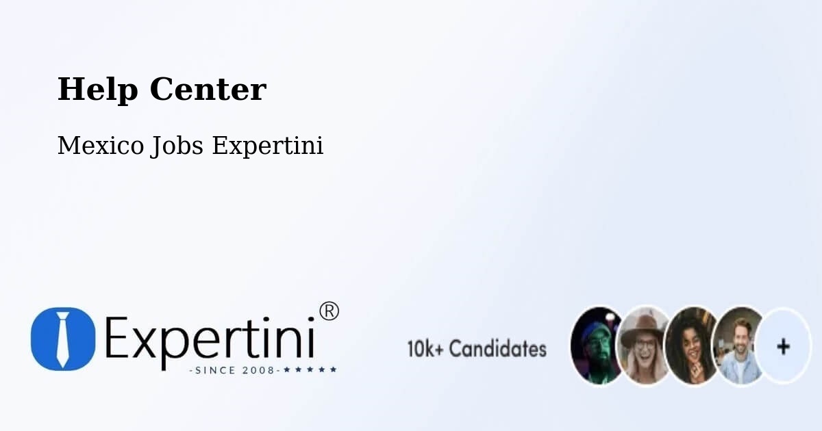 Help Center – Laguna Seca - Mexico Jobs Expertini